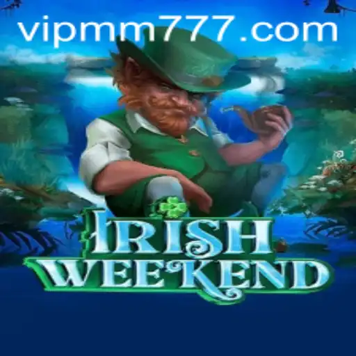 Descubra o Mundo de IrishWeekend no MM777.com